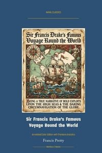Produktbild: Sir Francis Drake's Famous Voyage Round the World