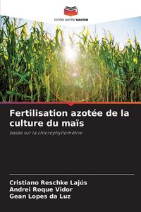 Produktbild: Fertilisation azot&eacute;e de la culture du ma&iuml;s