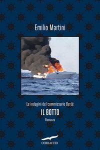 Produktbild: Il botto. Le indagini del commissario Bert&egrave;