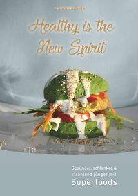 Produktbild: Healthy is the New Spirit
