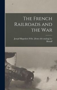 Produktbild: The French Railroads and the war
