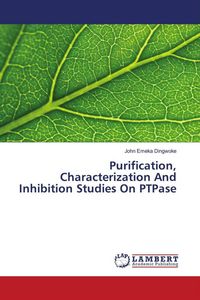 Produktbild: Purification, Characterization And Inhibition Studies On PTPase