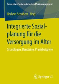Produktbild: Integrierte Sozialplanung f&uuml;r die Versorgung im Alter