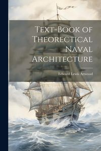 Produktbild: Text-book of Theorectical Naval Architecture