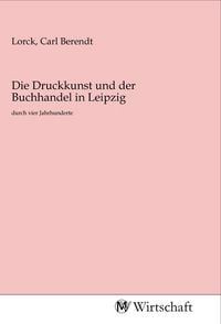 Produktbild: Die Druckkunst und der Buchhandel in Leipzig