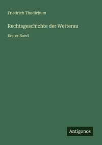 Produktbild: Rechtsgeschichte der Wetterau