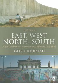Produktbild: East, West, North, South: Major Developments in International Politics Since 1945