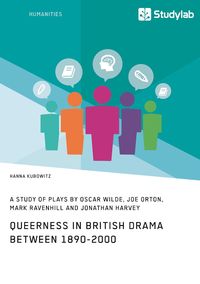 Produktbild: Queerness in British Drama between 1890-2000