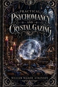 Produktbild: Practical Psychomancy and Crystal Gazing