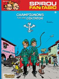 Produktbild: Spirou und Fantasio 5: Champignons f&uuml;r den Diktator