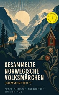 Produktbild: Gesammelte Norwegische Volksm&auml;rchen (Kommentiert)