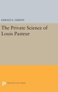 Produktbild: The Private Science of Louis Pasteur