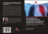 Produktbild: Formulation et d&eacute;veloppement de comprim&eacute;s flottants de trihydrate de c&eacute;fixime