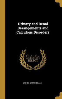Produktbild: Urinary and Renal Derangements and Calculous Disorders