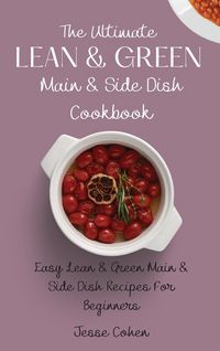 Produktbild: The Ultimate Lean & Green Main & Side Dish Cookbook