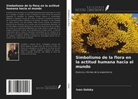 Produktbild: Simbolismo de la flora en la actitud humana hacia el mundo