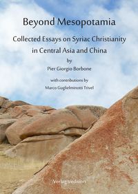 Produktbild: Beyond Mesopotamia. Collected Essays on Syriac Christianity in Central Asia and China