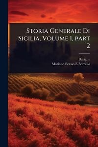 Produktbild: Storia Generale Di Sicilia, Volume 1, part 2