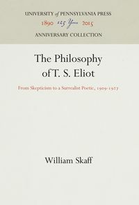 Produktbild: The Philosophy of T. S. Eliot