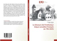 Produktbild: Le discours de l'instituteur la&iuml;que canadien-fran&ccedil;ais au 19e si&egrave;cle