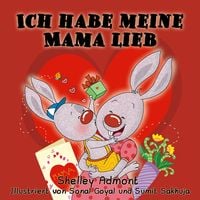 Produktbild: Ich habe meine Mama lieb (German Bedtime Collection)