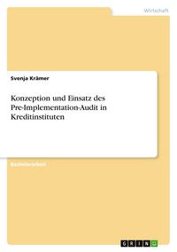 Produktbild: Konzeption und Einsatz des Pre-Implementation-Audit in Kreditinstituten