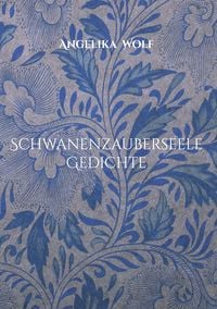 Produktbild: Schwanenzauberseele Gedichte