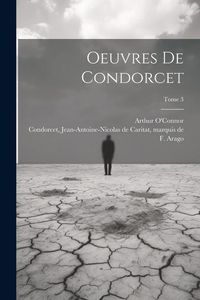 Produktbild: Oeuvres de Condorcet; Tome 3