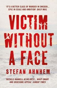 Bild vom Artikel Victim Without a Face vom Autor Stefan Ahnhem