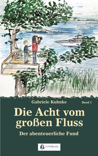 Produktbild: Die Acht vom gro&szlig;en Fluss, Bd. 1