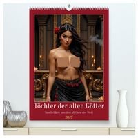 Produktbild: T&ouml;chter der alten G&ouml;tter (hochwertiger Premium Wandkalender 2027 DIN A2 hoch), Kunstdruck in Hochglanz