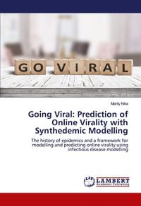 Produktbild: Going Viral: Prediction of Online Virality with Synthedemic Modelling
