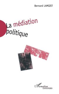 Produktbild: La M&eacute;diation Politique