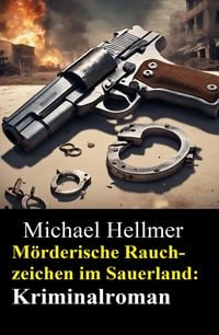 Produktbild: M&ouml;rderische Rauchzeichen im Sauerland: Kriminalroman