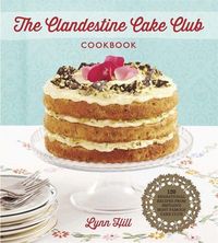 Produktbild: The Clandestine Cake Club Cookbook