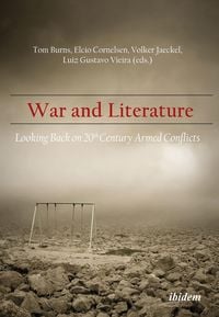 Produktbild: War and Literature: Looking Back on 20th Century Armed Conflicts