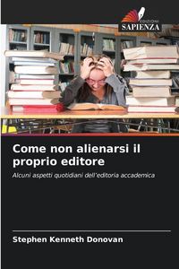 Produktbild: Come non alienarsi il proprio editore