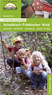 Produktbild: Mit Kindern unterwegs &ndash; Schw&auml;bisch-Fr&auml;nkischer Wald