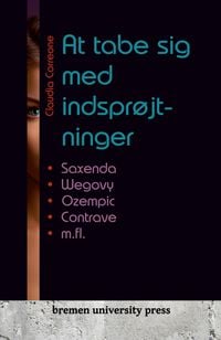 Produktbild: At tabe sig med indspr&oslash;jtninger