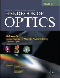Produktbild: Handbook of Optics, Third Edition Volume IV: Optical Properties of Materials, Nonlinear Optics, Quantum Optics (Set)