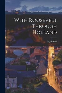 Produktbild: With Roosevelt Through Holland
