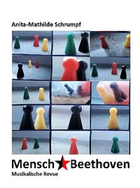 Bild vom Artikel Mensch, Beethoven vom Autor Anita-Mathilde Schrumpf