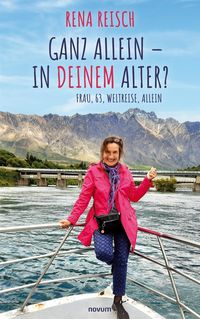 Bild vom Artikel Ganz allein – in Deinem Alter? vom Autor Rena Reisch