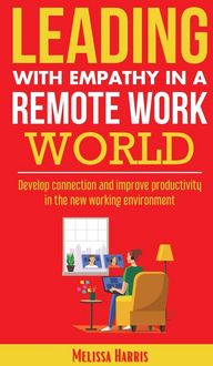 Produktbild: Leading With Empathy in a Remote Work World