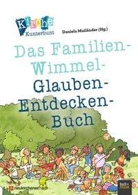 Produktbild: Kirche Kunterbunt - Das Familien-Wimmel-Glauben-Entdecken-Buch