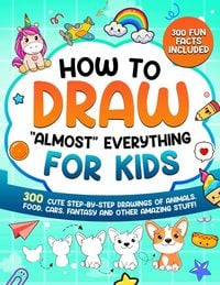 Produktbild: How to Draw "Almost" Everything for Kids