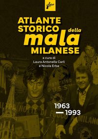 Produktbild: Atlante storico della mala milanese