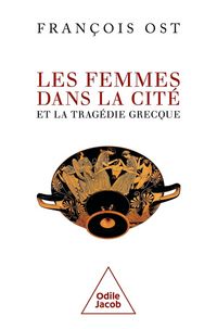 Produktbild: Les femmes dans la cit&eacute; et la trag&eacute;die grecque