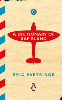 Produktbild: A Dictionary of RAF Slang