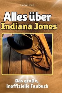 Produktbild: Alles &uuml;ber.  Indiana Jones